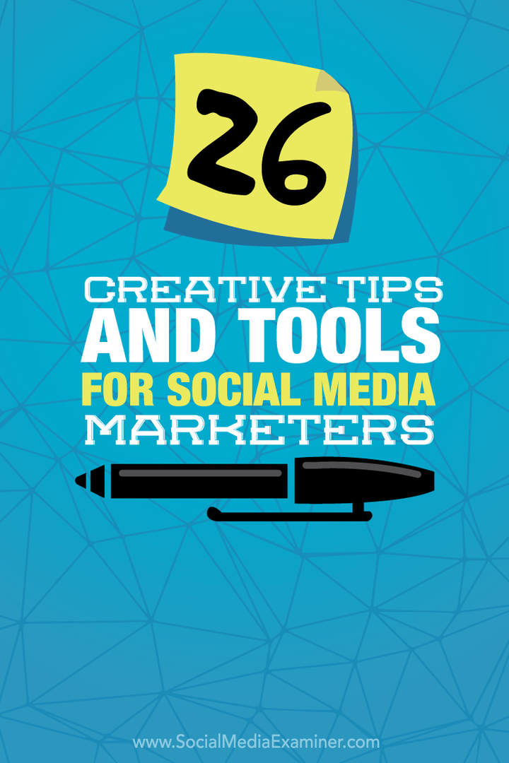 26 radoši padomi un rīki sociālo mediju tirgotājiem: sociālo mediju eksaminētājs