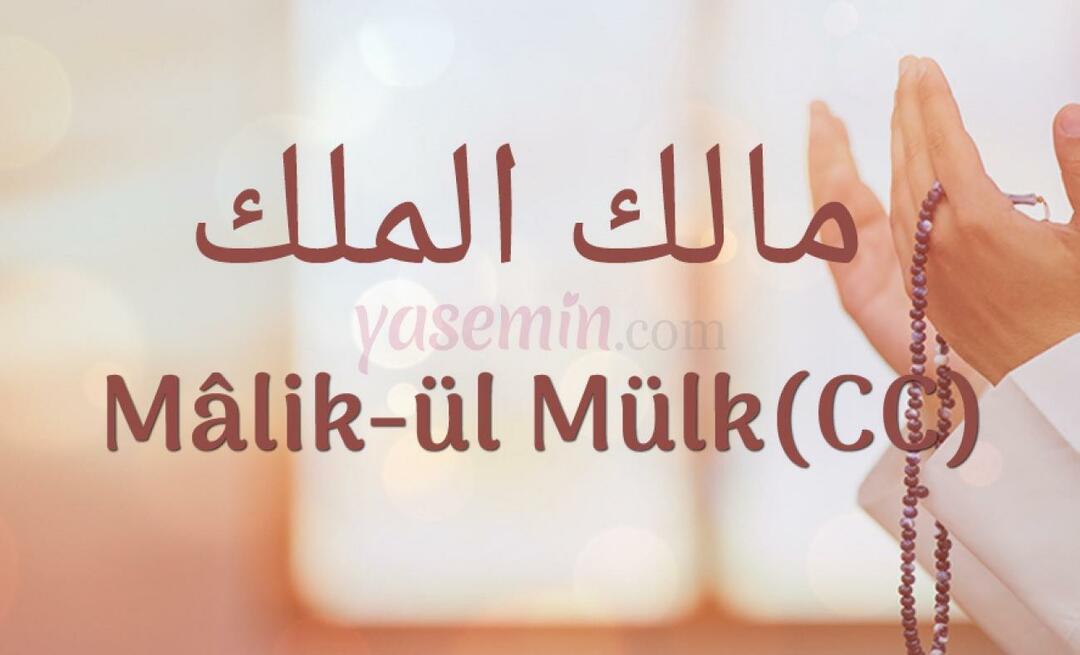Ko nozīmē Malik-ul Mulk, viens no skaistajiem Allāha (swt) vārdiem?