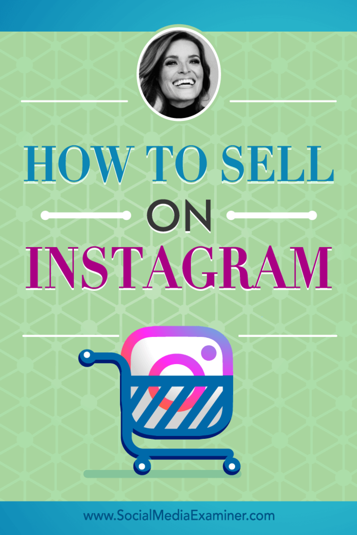Kā pārdot vietnē Instagram: sociālo mediju eksaminētājs