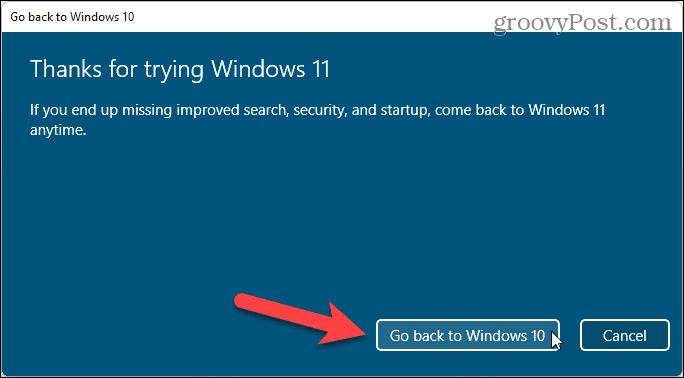 Noklikšķiniet uz Atgriezties Windows 10