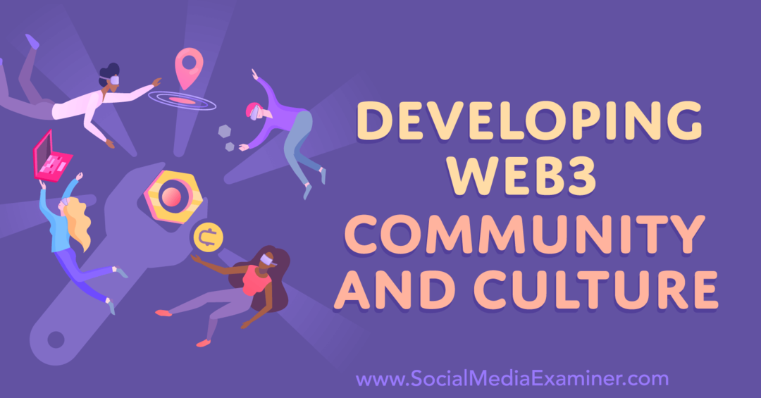 izstrādā-web3-community-and-culture-by-social-media-examiner