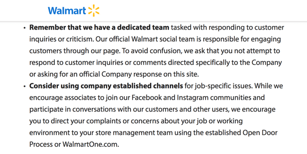 Walmart sociālo mediju politikā partneri tiek aicināti ļaut uzņēmuma īpašajai sociālo mediju komandai rīkoties ar klientu bažām.