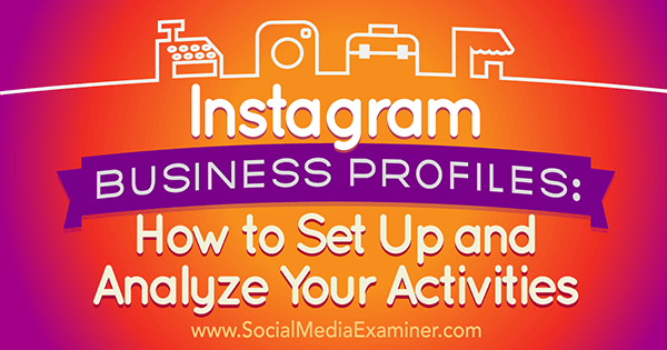 iestatīšana analizē instagram biznesa profilus