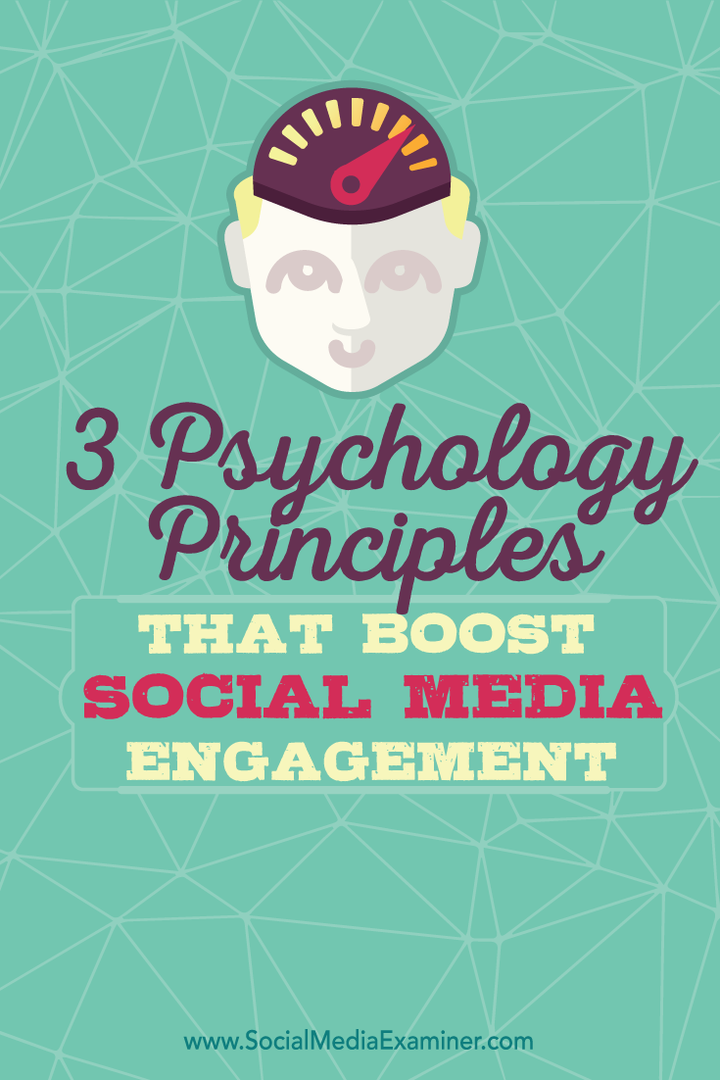 3 psiholoģijas principi, kas veicina sociālo mediju iesaisti: sociālo mediju eksaminētājs