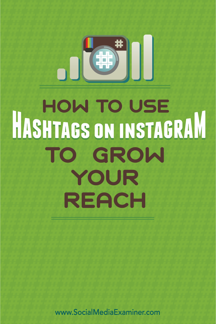Kā izmantot hashtagus vietnē Instagram, lai palielinātu sasniedzamību: sociālo mediju eksaminētājs