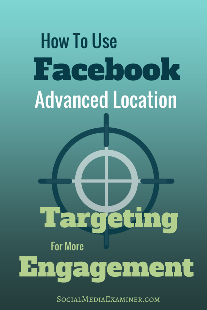 kā izmantot facebook mērķauditorijas atlasi pēc atrašanās vietas