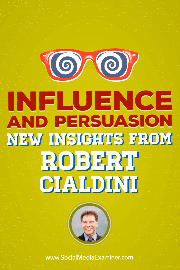 Ietekme un pārliecināšana: Roberta Cialdīni jauni ieskati: sociālo mediju eksaminētājs