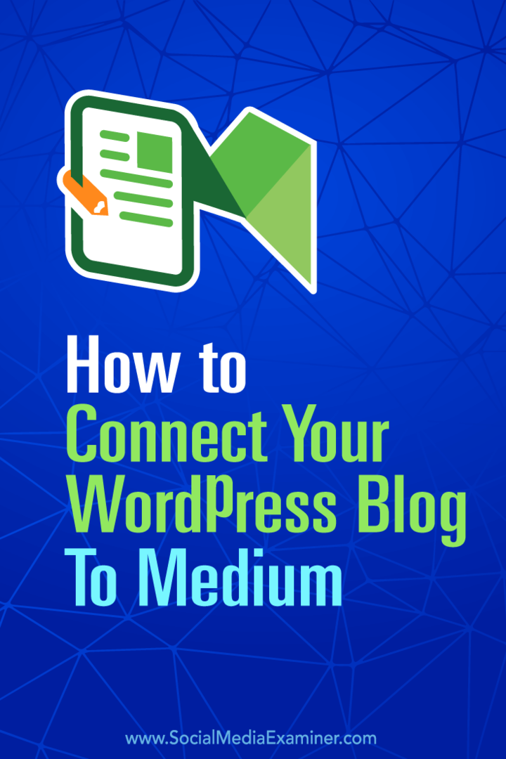 Padomi, kā automātiski publicēt WordPress emuāra ziņas vietnē Medium.