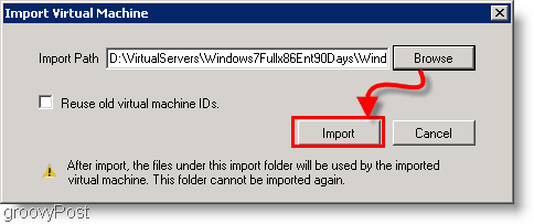 importējiet Windows 7 vērtēšanas virtuālo mašīnu