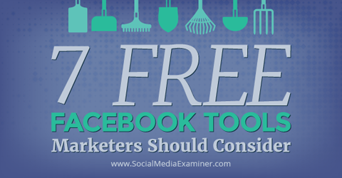 7 bezmaksas facebook rīki