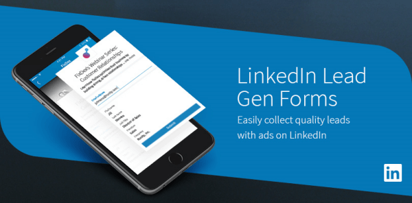 LinkedIn Lead Gen Forms ir vienkāršs veids, kā apkopot kvalitatīvus potenciālos klientus no mobilajiem lietotājiem.
