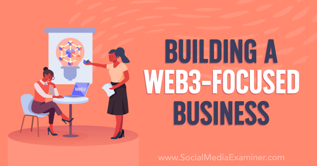 Building-web3-focused-business-social-media-examiner