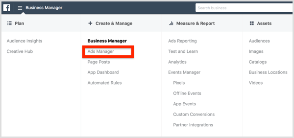Izvēlnē Facebook Business Manager atlasiet Ads Manager.