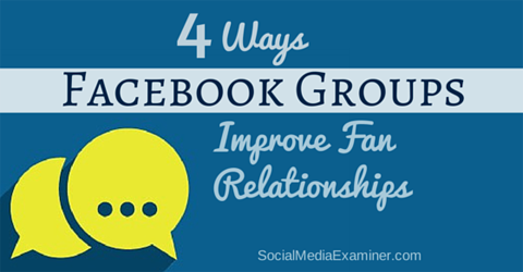 uzlabot fanu attiecības ar facebook grupām