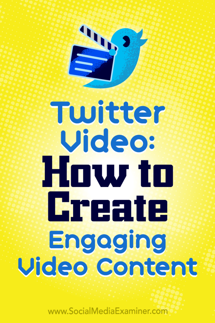 Twitter video: kā izveidot saistošu video saturu: sociālo mediju pārbaudītājs