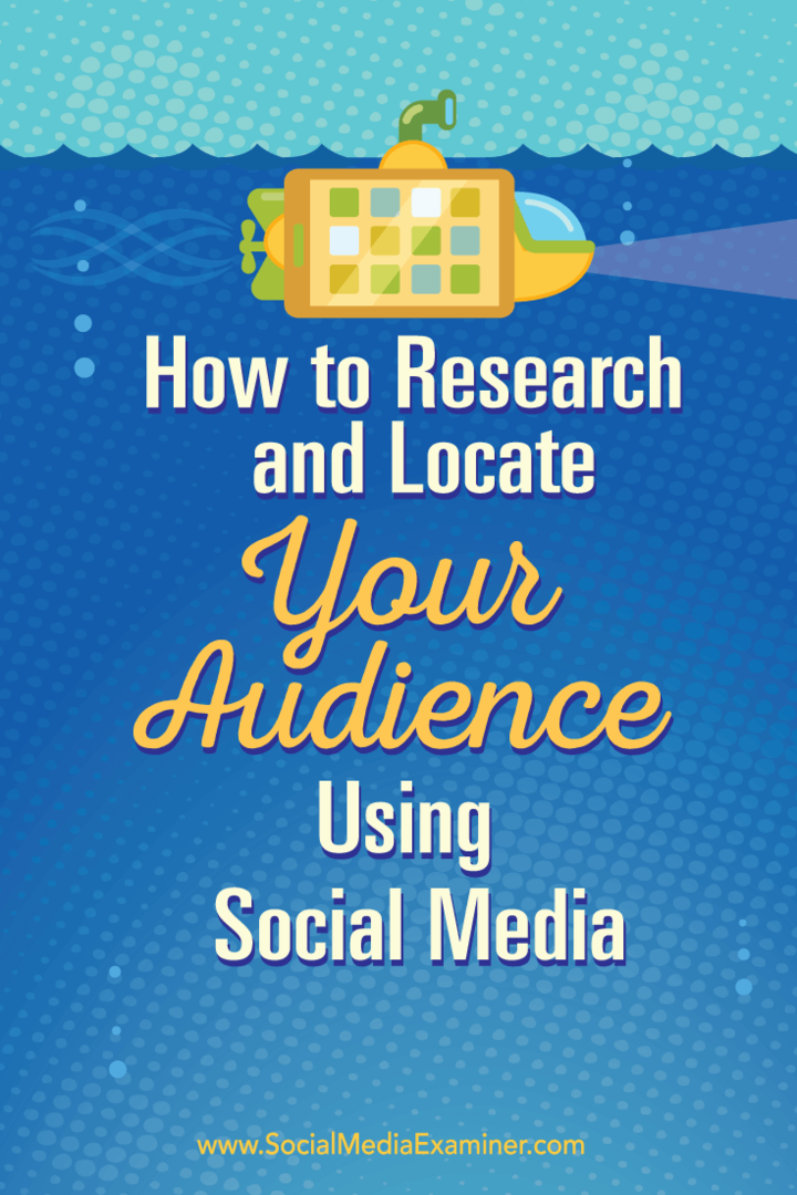 Kā izpētīt un atrast savu auditoriju, izmantojot sociālo mediju: sociālo mediju pārbaudītājs