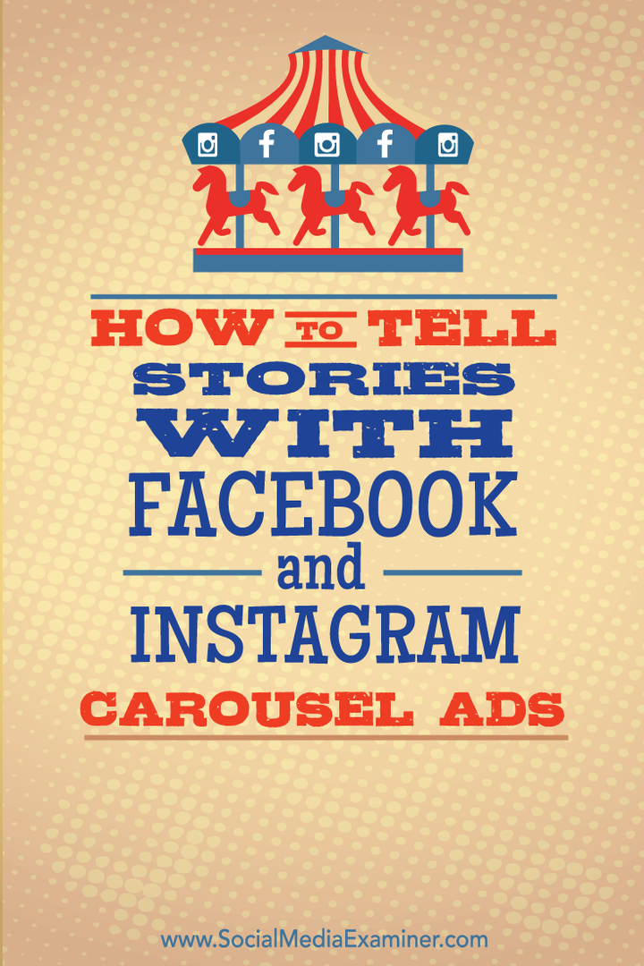 stāstīt stāstus ar facebook un instagram karuseļa reklāmām