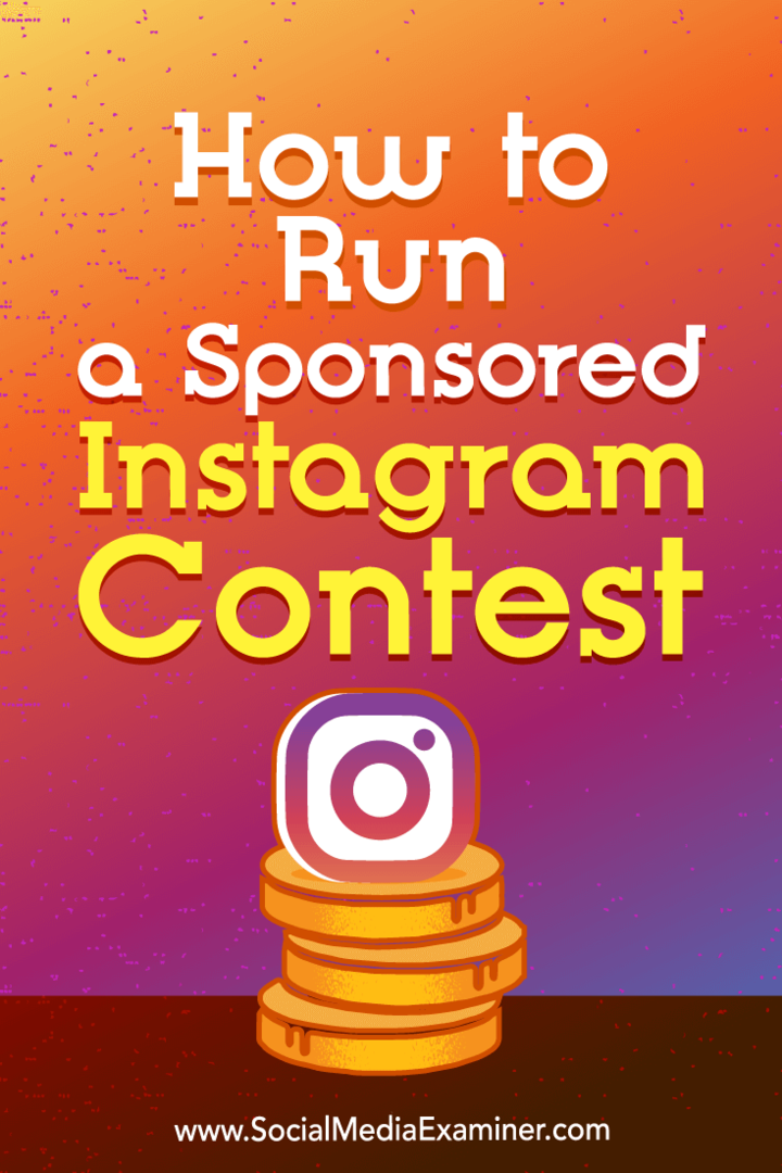 Kā rīkot sponsorētu Instagram konkursu: sociālo mediju eksaminētājs