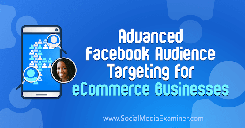 Uzlabota Facebook mērķauditorijas atlase e-komercijas uzņēmumiem, izmantojot Miracle Wanzo ieskatu sociālo mediju mārketinga aplādē.