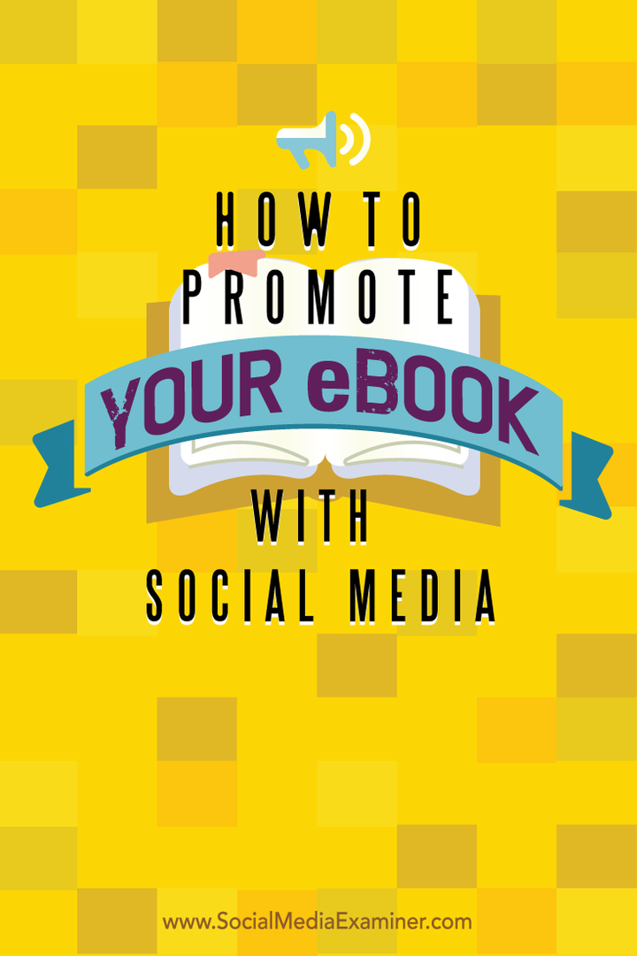 Kā reklamēt savu e-grāmatu ar sociālajiem medijiem: sociālo mediju pārbaudītājs