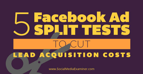 pieci facebook reklāmu sadalīšanas testi