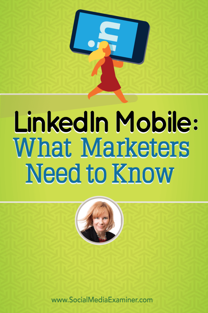 LinkedIn Mobile: Kas tirgotājiem jāzina: sociālo mediju eksaminētājs