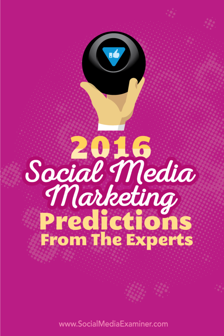 2016. gada sociālo mediju mārketinga prognozes no 14 ekspertiem