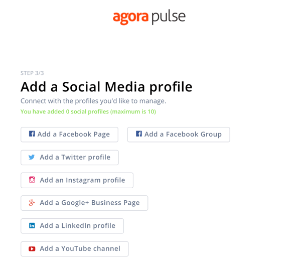 Kā izmantot Agorapulse sociālo mediju klausīšanai, 1. solis pievienojiet sociālo profilu.