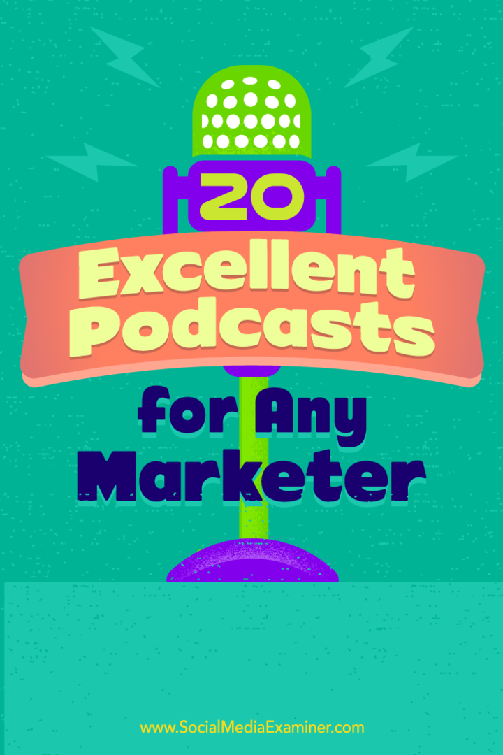 20 izcilas Podcast apraides jebkuram tirgotājam ar Ray Edwards vietnē Social Media Examiner.