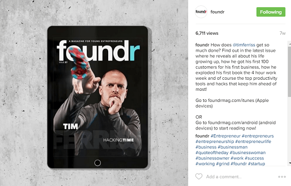 Foundrs strādā, lai vairākus mēnešus iepriekš rezervētu savus priekšējā vāka stāstus pie tādiem influenceriem kā Tims Ferriss.