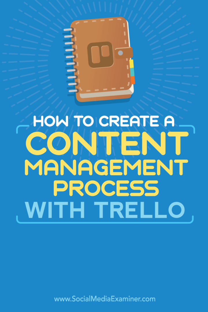 Kā izveidot satura pārvaldības procesu ar Trello: sociālo mediju pārbaudītājs