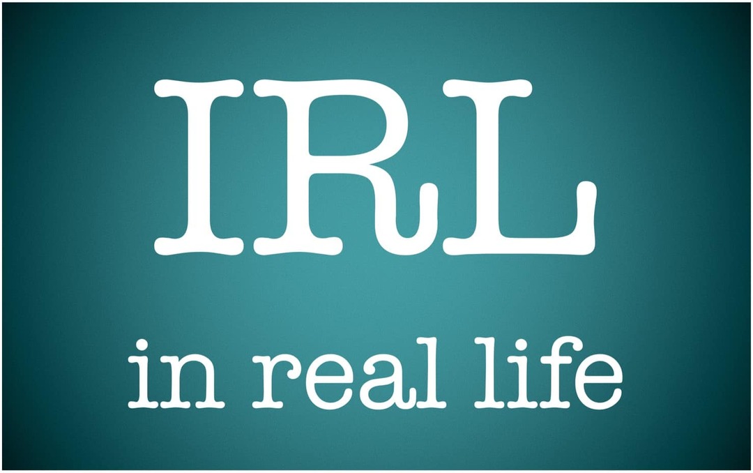 Ko nozīmē IRL un kā to izmantot?