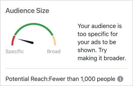 Facebook auditorijas lieluma ziņojums: jūsu auditorija ir pārāk specifiska, lai jūsu reklāmas tiktu rādītas.