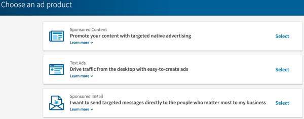 Izvēlieties LinkedIn reklāmas veidu, kuru vēlaties izveidot.