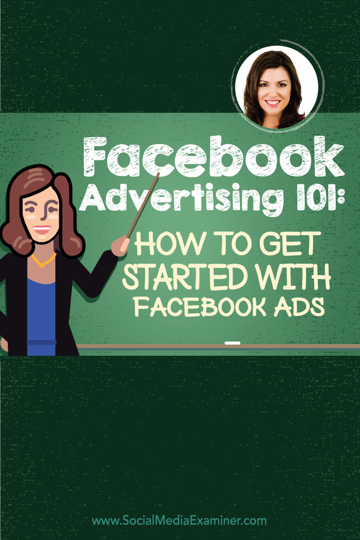 Facebook Advertising 101: Kā sākt darbu ar Facebook reklāmām: sociālo mediju eksaminētājs