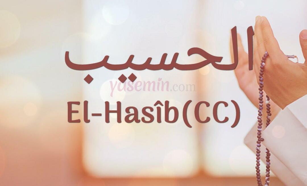 Ko nozīmē al-Hasib (c.c)? Kādi ir vārda Al-Hasib tikumi? Esmauls Husna Al-Hasibs...