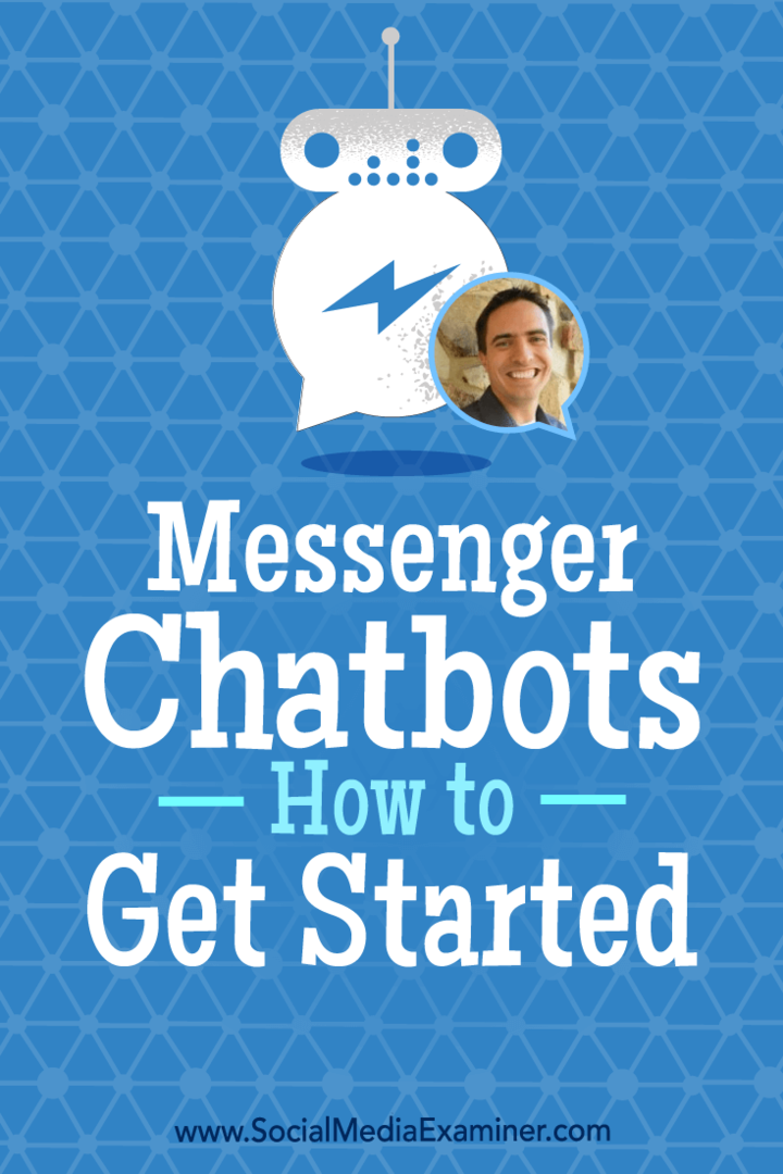 Messenger tērzēšanas roboti: kā sākt: sociālo mediju pārbaudītājs