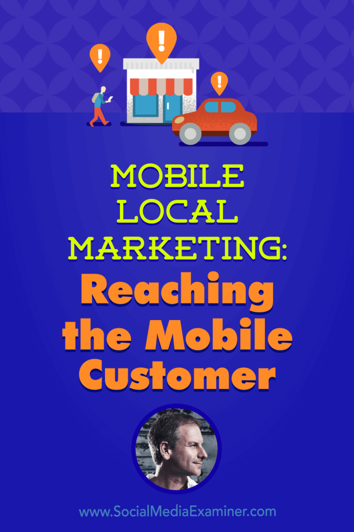 Mobilais vietējais mārketings: mobilā klienta sasniegšana: sociālo mediju eksperts