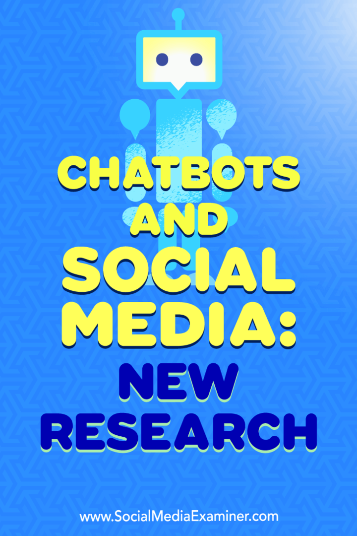 Tērzēšanas roboti un sociālie mediji: Michelle Krasniak jaunais pētījums par sociālo mediju pārbaudītāju.