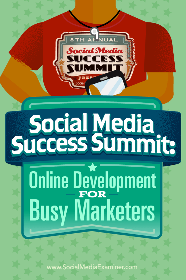 Sociālo mediju panākumu samits: tiešsaistes attīstība aizņemtiem tirgotājiem: sociālo mediju eksaminētājs