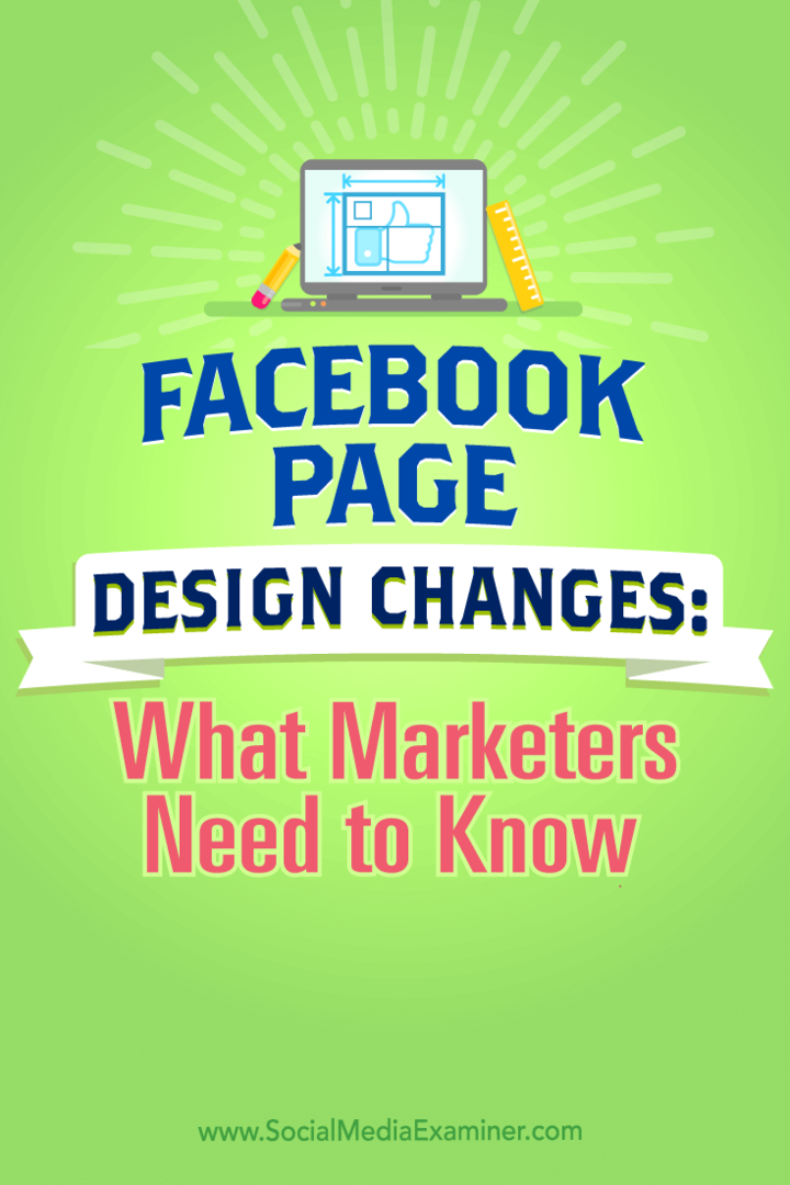 Facebook lapas dizaina izmaiņas: kas tirgotājiem jāzina: sociālo mediju eksaminētājs