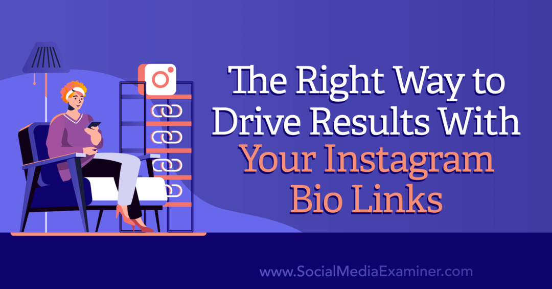 Pareizais veids, kā sasniegt rezultātus, izmantojot savas Instagram bio saites: sociālo mediju pārbaudītājs