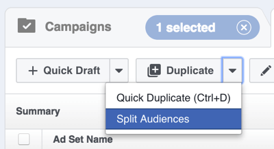 Facebook Power Editor noklikšķiniet uz bultiņas pa labi no Dublēt un atlasiet Sadalīt mērķauditorijas.
