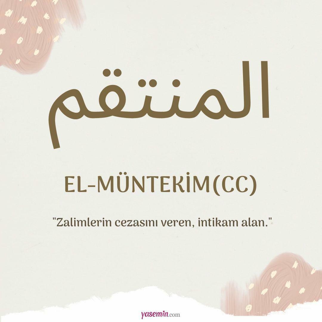 Ko nozīmē al Muntekims (c.c)? Kādi ir al-Muntakim (c.c) tikumi?