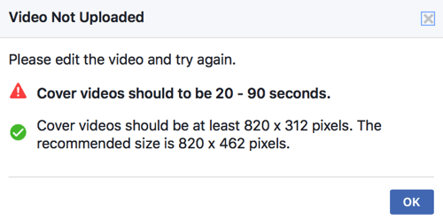 Ja jūsu vāka video jau neatbilst Facebook tehniskajiem standartiem, jūs nevarēsit to augšupielādēt tieši kā savas lapas vāka video.