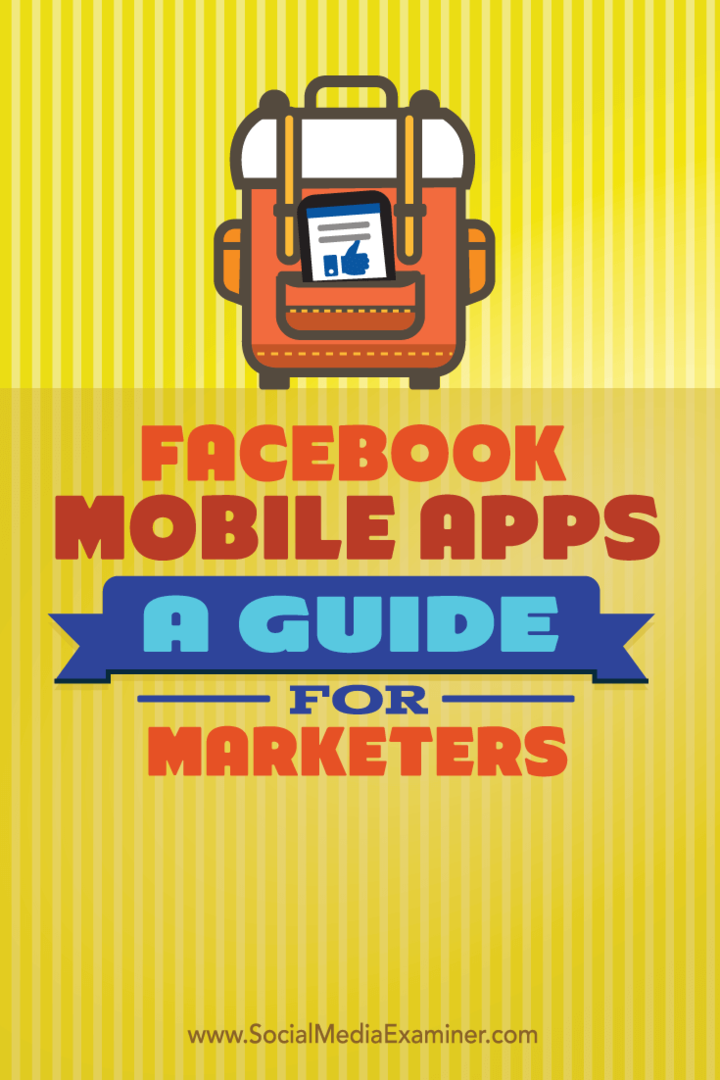 Facebook mobilās lietotnes: ceļvedis tirgotājiem: sociālo mediju eksaminētājs