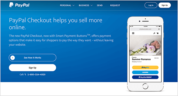 Šis ir PayPal Checkout pakalpojuma vietnes ekrānuzņēmums. Tam ir zils fons un balts teksts. Virsrakstā teikts: “PayPal Checkout palīdz pārdot vairāk tiešsaistes.” Zem virsraksta parādās divas pogas: zila poga ar uzrakstu See How It Darbi un balts marķējums Sign Up. Labajā pusē ir viedtālruņa attēls ar mobilā tālruņa PayPal Checkout funkciju vietne.