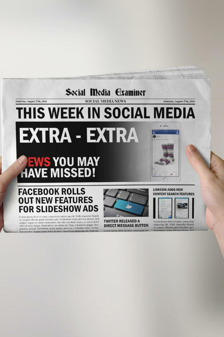 Facebook slaidrādes reklāmu uzlabojumi un citi sociālo mediju jaunumi par 2016. gada 27. augustu.