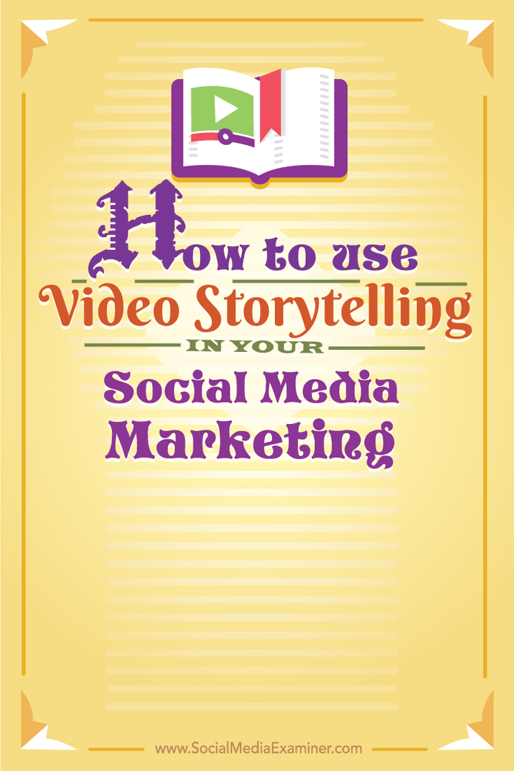kā izmantot video stāstīšanu sociālajos medijos