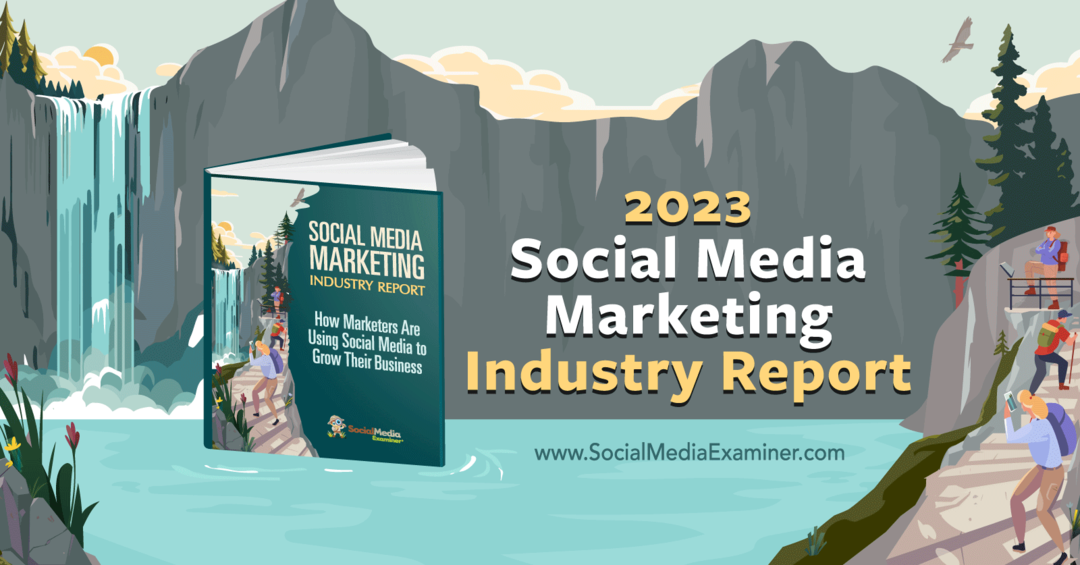 2023. gada sociālo mediju mārketinga nozares ziņojums: sociālo mediju pārbaudītājs